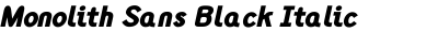 Monolith Sans Black Italic